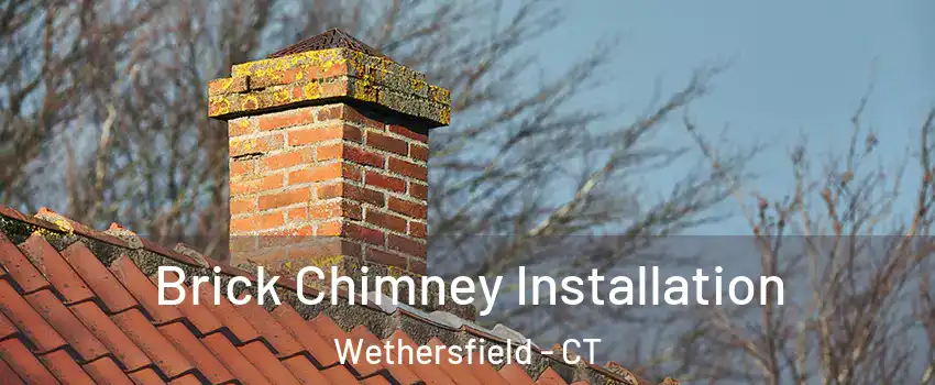  Brick Chimney Installation Wethersfield - CT