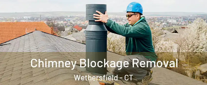  Chimney Blockage Removal Wethersfield - CT