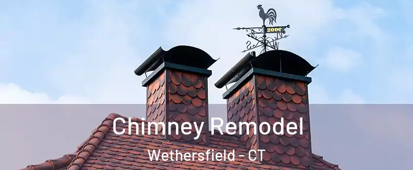  Chimney Remodel Wethersfield - CT