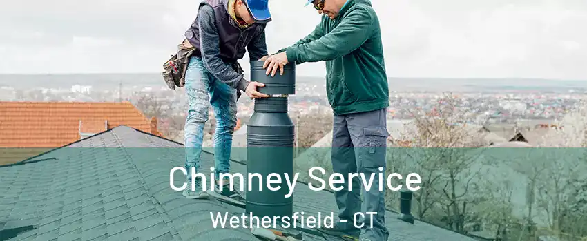  Chimney Service Wethersfield - CT