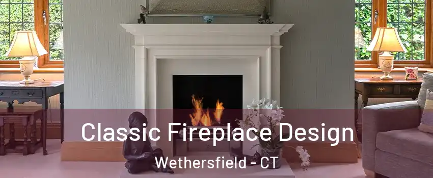  Classic Fireplace Design Wethersfield - CT