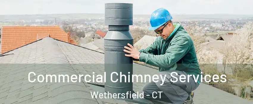  Commercial Chimney Services Wethersfield - CT