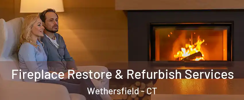  Fireplace Restore & Refurbish Services Wethersfield - CT