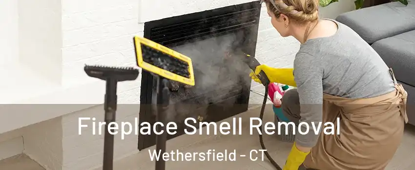  Fireplace Smell Removal Wethersfield - CT