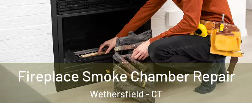  Fireplace Smoke Chamber Repair Wethersfield - CT