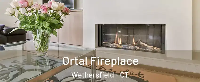 Ortal Fireplace Wethersfield - CT