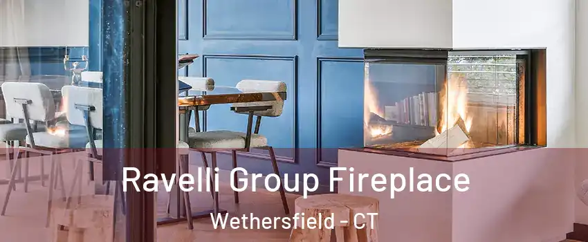  Ravelli Group Fireplace Wethersfield - CT