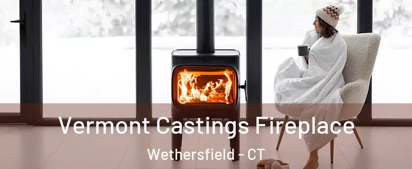  Vermont Castings Fireplace Wethersfield - CT